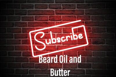 Beard Oil & Butter Subscription